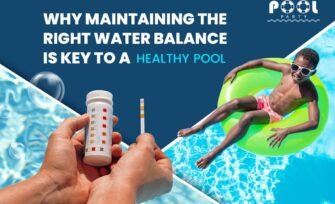 Why Maintaining the Right Water Balance is Key to a Healthy Pool